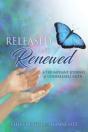 Released And Renewed: A Triumphant Journ - Preview