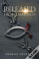 Released From Darkness