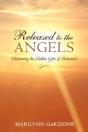 Released To The Angels - Preview