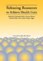 Releasing Resources To Achieve Health Gain - Preview
