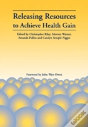 Capa do artigo Releasing Resources To Achieve Health Gain