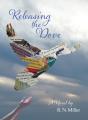 Releasing The Dove - Preview