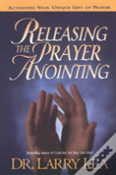 Releasing The Prayer Anointing