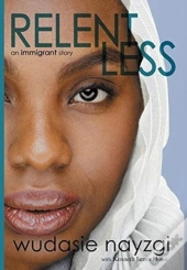Relentless, An Immigrant Story
