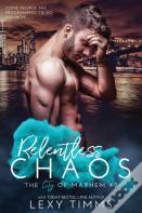 Relentless Chaos