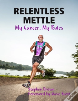 Capa do artigo Relentless Mettle - My Cancer, My Rules