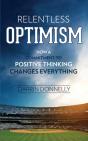 Relentless Optimism: How A Commitment To - Preview