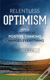Capa do artigo Relentless Optimism: How A Commitment To