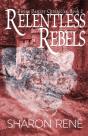 Relentless Rebels - Preview
