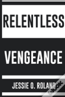 Relentless Vengeance