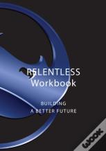 Relentless Workbook