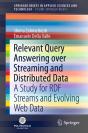 Relevant Query Answering Over Streaming And Distributed Data - Preview