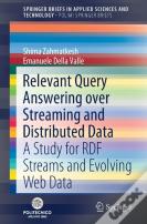 Relevant Query Answering Over Streaming And Distributed Data