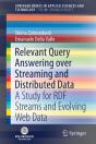 Relevant Query Answering Over Streaming And Distributed Data - Preview