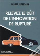 Relever Le Defi De L'Innovation De Rupture