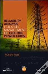 Reliability Analysis For Asset Management Of Electric Power Grids