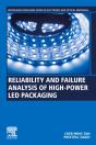 Reliability And Failure Analysis Of High-Power Led Packaging - Preview