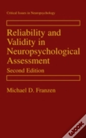 Reliability And Validity In Neuropsychological Assessment
