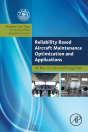 Reliability Based Aircraft Maintenance Optimization And Applications - Preview