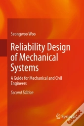 Reliability Design Of Mechanical Systems