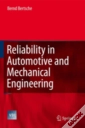 Reliability In Automotive And Mechanical Engineering