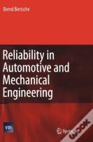 Reliability In Automotive And Mechanical Engineering