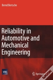 Reliability In Automotive And Mechanical Engineering