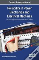 Reliability In Power Electronics And Electrical Machines