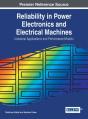 Reliability In Power Electronics And Electrical Machines: Industrial Applications And Performance Models - Preview