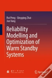 Reliability Modelling And Optimization Of Warm Standby Systems