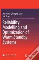 Reliability Modelling And Optimization Of Warm Standby Systems