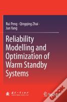 Reliability Modelling And Optimization Of Warm Standby Systems
