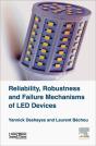Reliability, Robustness And Failure Mechanisms Of Led Devices - Preview