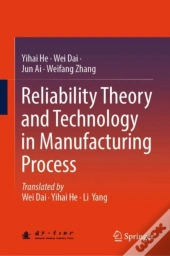 Reliability Theory And Technology In Manufacturing Process