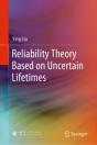 Reliability Theory Based On Uncertain Lifetimes - Preview
