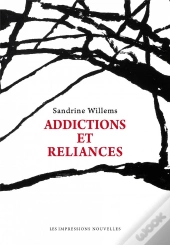 Reliances - Addiction, Elan Religieux, Et Psychotherapi
