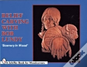 Relief Carving With Bob Lundy