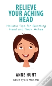 Relieve Your Aching Head