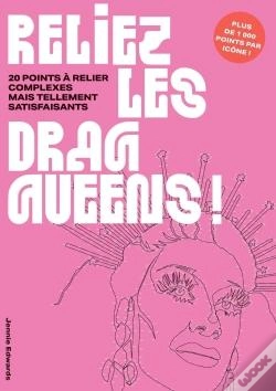 Capa do artigo Reliez Les Drag Queens ! 20 Points À Relier Complexes Mais Tellement Satisfaisants