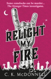 Relight My Fire