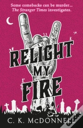 Relight My Fire