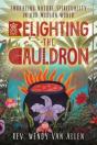 Relighting The Cauldron - Preview
