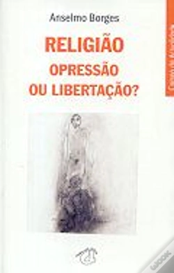 Capa do artigo Religião - Opressão ou Libertação