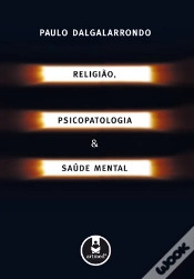 Capa do artigo Religião, psicopatologia e saúde mental