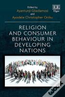 Religion And Consumer Behaviour In Developing Nations
