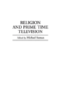 Religion And Prime Time Television - Preview