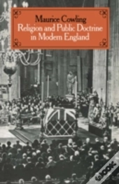 Religion And Public Doctrine In Modern England: Volume 1