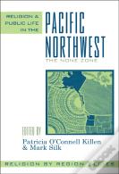 Religion And Public Life In The Pacific Northwest