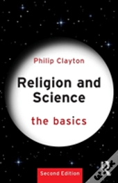 Religion And Science: The Basics