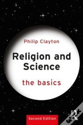 Religion And Science: The Basics
